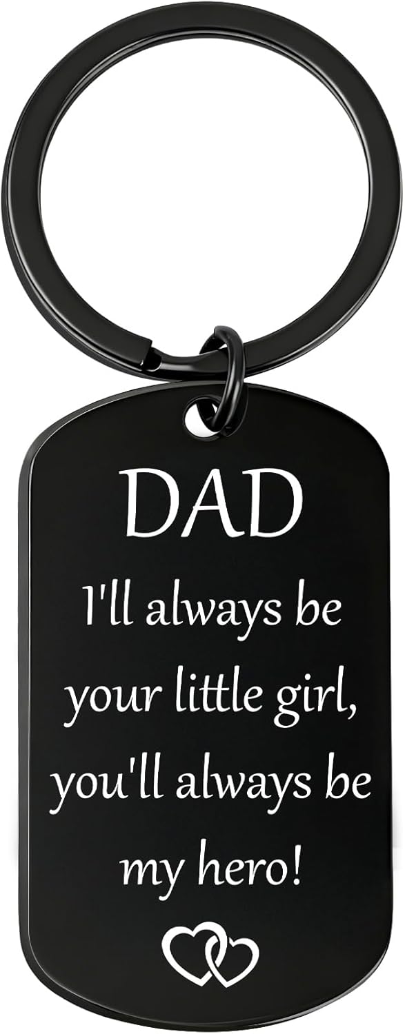 Fathers Day Dad Gifts from Daughter, I'll Always Be Your Little Girl Engraved Keychain, Black Stainless Steel Meaningful Keepsake for Daddy Papa Stepdad, Birthday Christmas Valentines Present