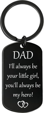Fathers Day Dad Gifts from Daughter, I'll Always Be Your Little Girl Engraved Keychain, Black Stainless Steel Meaningful Keepsake for Daddy Papa Stepdad, Birthday Christmas Valentines Present