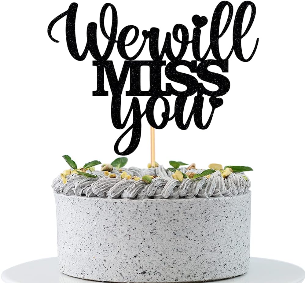 We Will Miss You Cake Topper-Happy Retirement Cake Topper-Farewell Party Decorations-Graducation Going Away Party Supplies