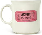 Genuine Fred ADMIT NOTHING, Say Anything Mug, 16-Ounce Ceramic Mug, Microwave and Dishwasher Safe, Double-Sided Artwork