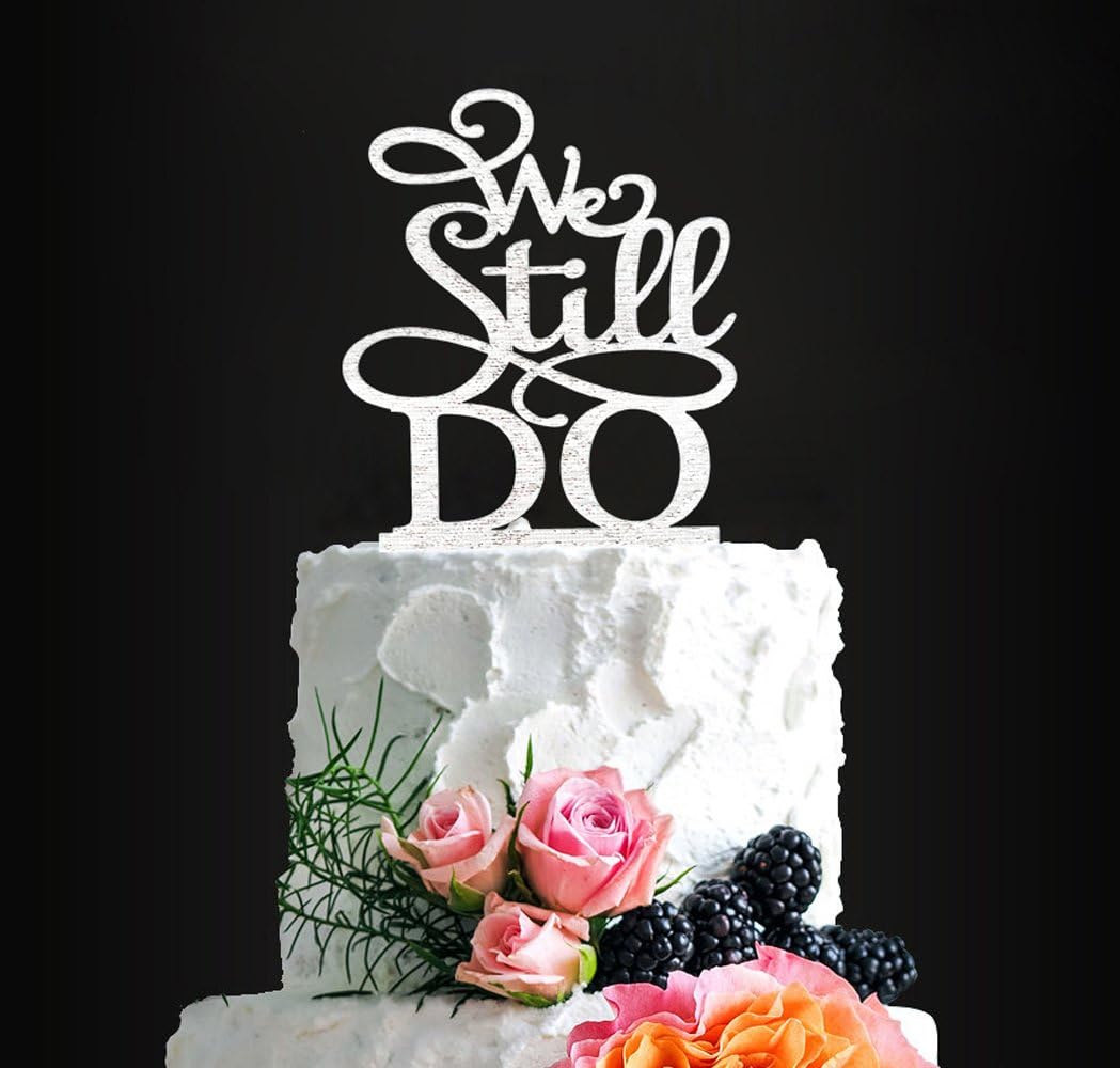 Glitter Silver We Still Do Cake Topper Elegant Cake Topper For Wedding Anniversary Birthday Party Supplies