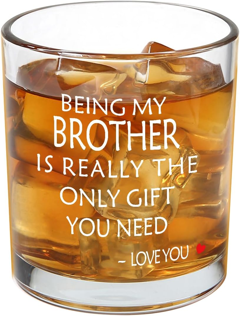 Jogskeor Being My Brother Is Really The Only Gift You Need Whiskey Glass 10oz, Brother Gifts, Birthday Christmas Gifts