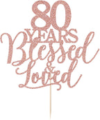 Sparkling 80 Years Blessed & Loved Cake Topper - 80th Birthday, 80th Wedding Anniversary Party Decor (80G)