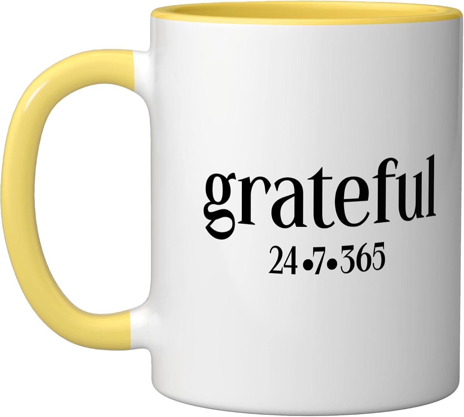Grateful 24-7-365 Everyday At All Times Encouraging Positive Ceramic Mug, Yellow/White