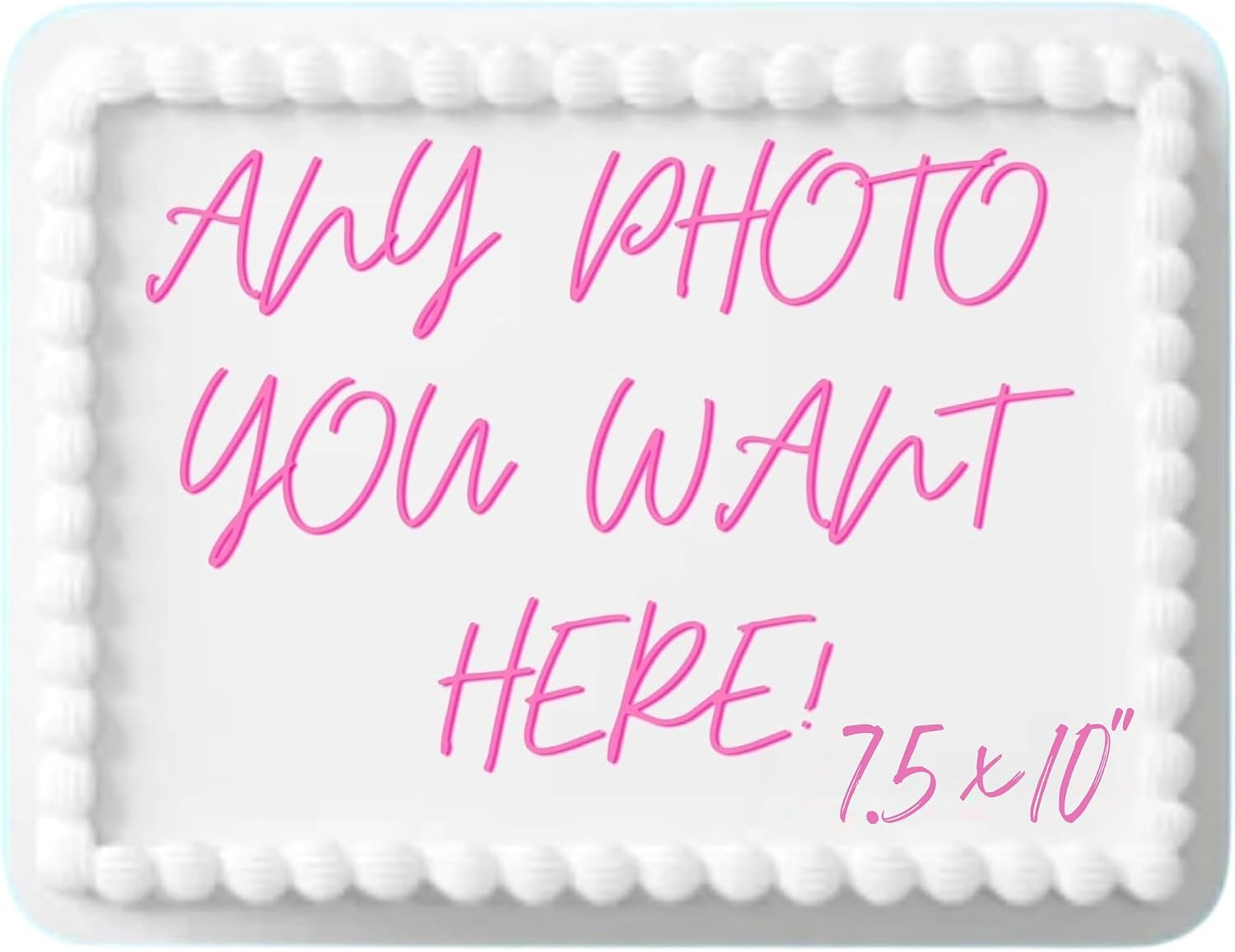 Custom Cake Topper Edible Personalized Image Your Own Cake Topper Birthday 7.5 x 10 inch Customize Party