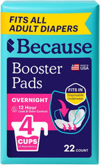 Because Overnight Booster Pads Fit All Adult Diapers, Helps Keep Your Adult Diaper Active All Night, Adds 4 Cups to Incontinence Underwear, Extra Absorbency, 22 Count (Packaging May Vary)