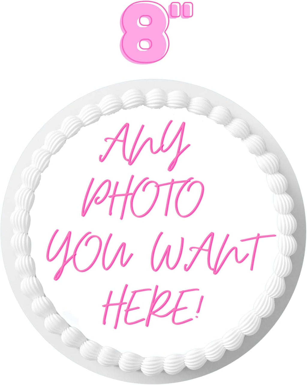 Custom Cake Topper Edible Personalized PRE CUT Your Own Image Birthday 8 inch Customize Round Circle