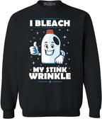 shop4ever I Bleach My Stink Wrinkle Funny Inappropriate Embarrassing Joke Crewneck Sweatshirts