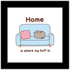 Trends International Gallery Pops Pusheen - Home Is Where My Butt Is Wall Art Wall Poster, 12.00" x 12.00", Black Frame Version