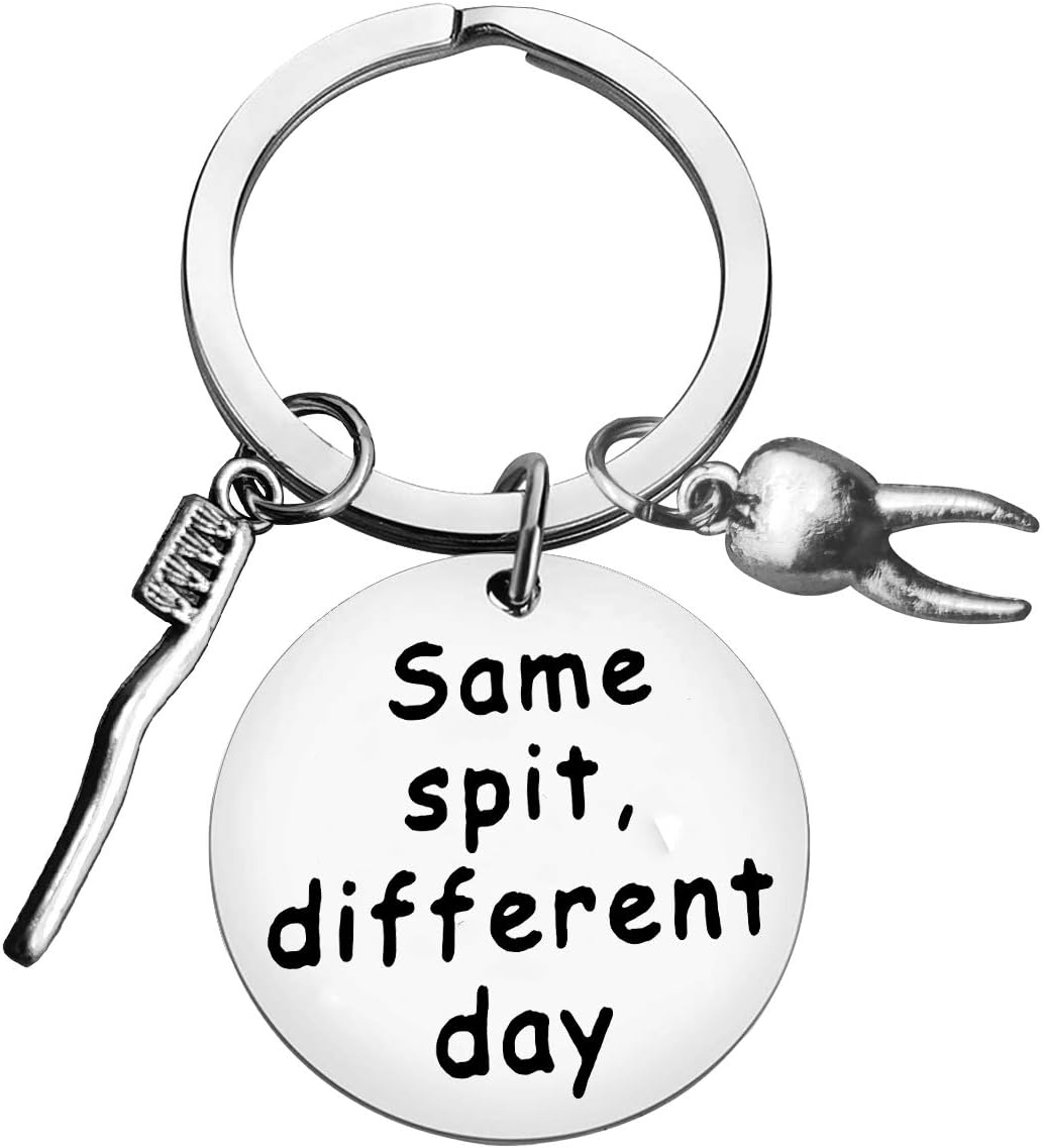 Xiahuyu Dentist Gifts for Men Women Funny Same Spit Different Day Keychain Dental Hygienist Gift Dental Student Gift Dental Assistant Gift Dentist Graduation Gifts Dentist Office Orthodontist Gifts
