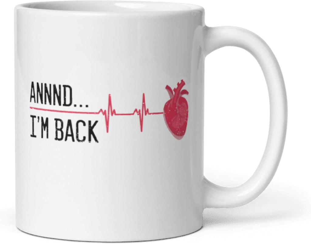 Teegarb Letter Blanket Annnd I’m Back – Funny Heart Attack Survivor Coffee Mug 11oz, Inspirational Recovery Humor Cup