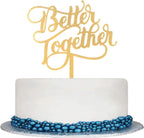 Better Together Cake Toppers Bridal Shower, Mr and Mrs, Wedding Party Decorations, Mirror Gold Acrylic
