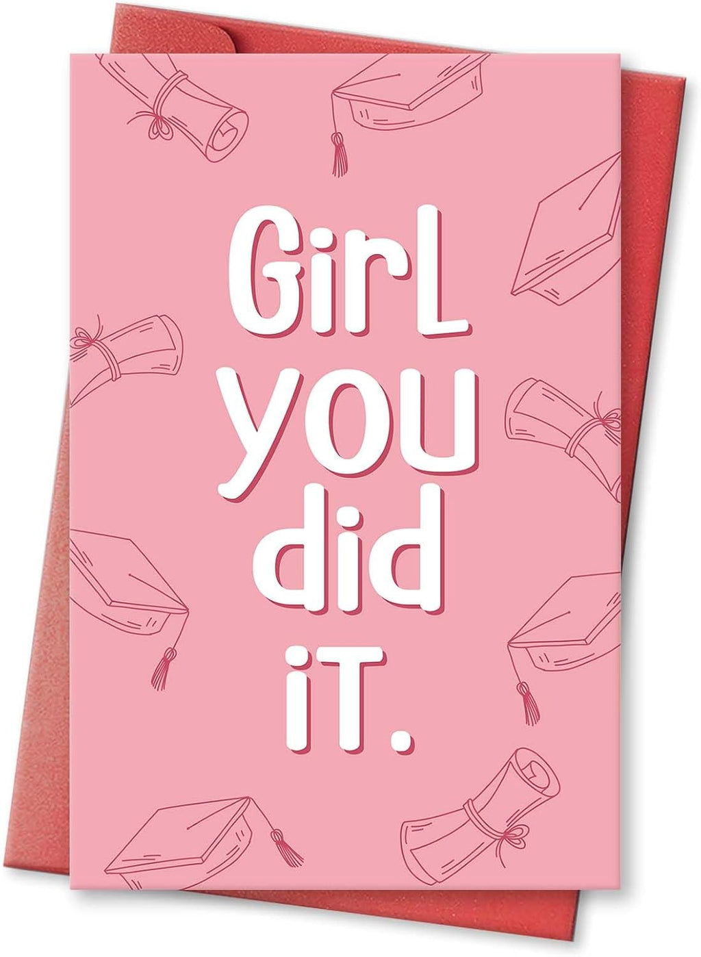 Inspirational Graduation Card for Her Sister Daughter, Congratulations Gifts for Women Lady, Well Done Card, Girl You Did It