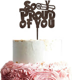 Graduation Cake Topper So Proud of You Cake Topper Wooden Brown Party Decoration Supplies Acrylic Graduate Cake Toppers