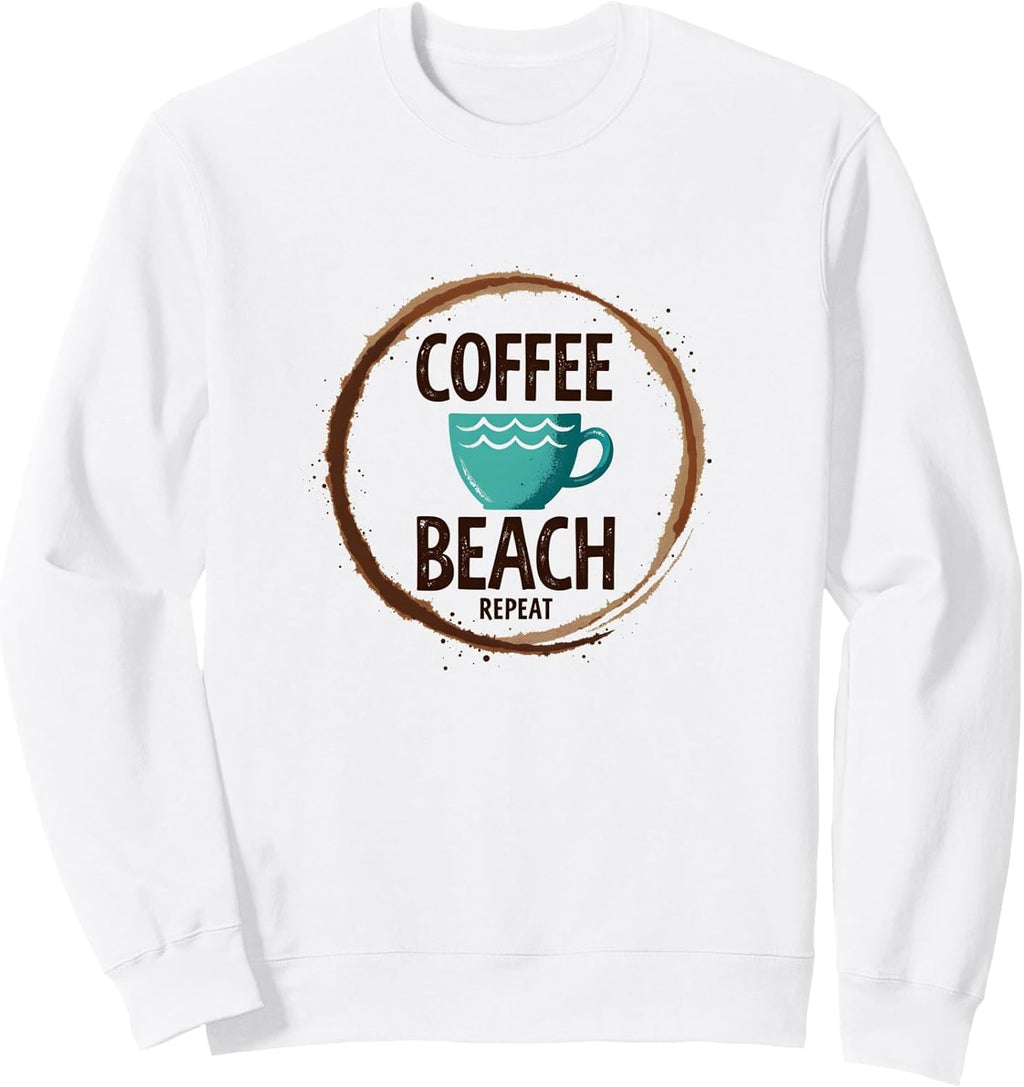 Coffee Beach Repeat: Coastal Caffeine Lover's Delight Sweatshirt