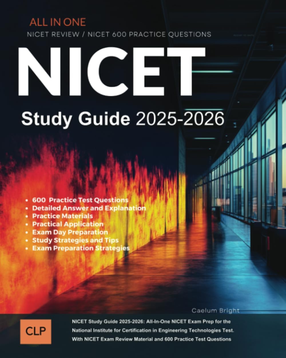 NICET Study Guide 2025-2026: All-In-One NICET Exam Prep for the National Institute for Certification in Engineering Technologies Test. With NICET Exam Review Material and 600 Practice Test Questions