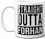 Forhan Last Name Gift. Personalized, Custom Straight Outta Surname Sign Coffee Mug. 11 Ounces., White