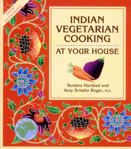 Indian Vegetarian Cooking at Your House (Healthy World Cuisine)