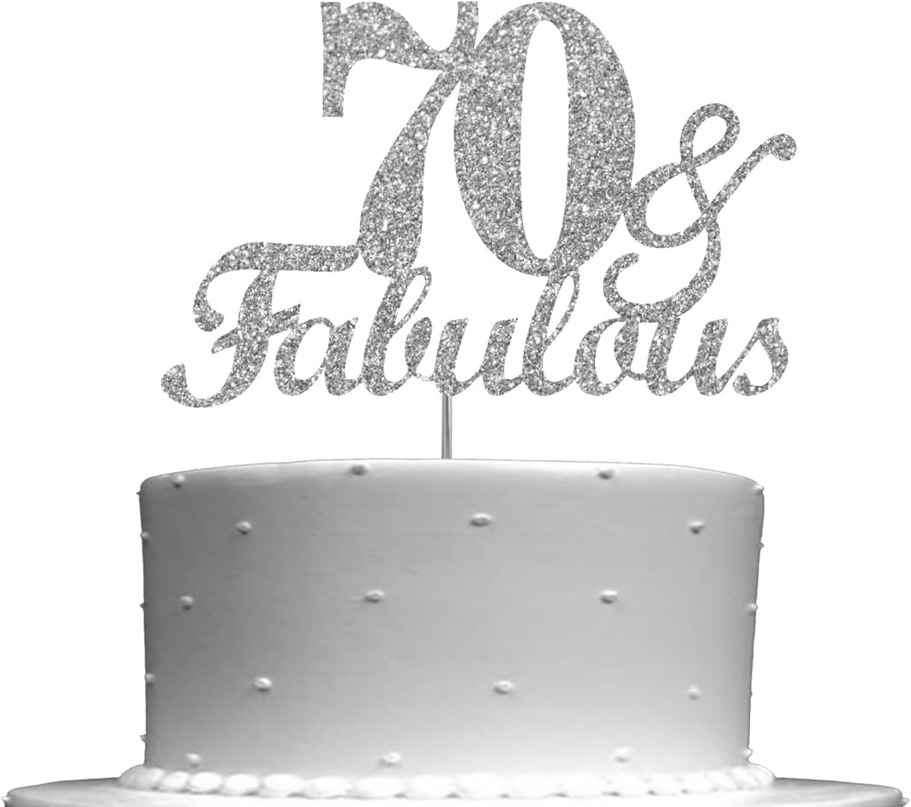 Fabulous & 70 Silver Glitter Cake Topper, 70th Birthday Party Decorations Ideas, Premium Quality Decoration, Sturdy Doubled Sided Glitter, Acrylic Stick. Made in USA