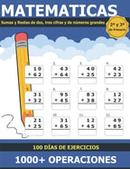 Matemáticas Sumas y Restas: Libro de Práctica de Suma y Resta para Niños de 7 a 9 Años 2º y 3º de Primaria Sumas y Restas de Dos, Tres Cifras y ... Incluye Soluciones (Spanish Edition)