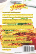 Lasagna Cravers Unite!: The Ultimate Collection of Delicious Lasagna Recipes