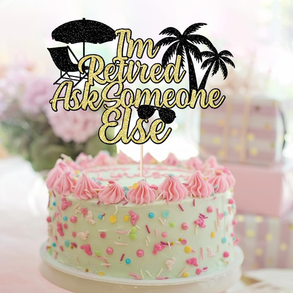 I'm Retired Ask Someone Else Cake Topper - Retirement Cake Decor - Officially Retired, Happy Retirement Party Decorations, Black gold Glitter (Black gold)