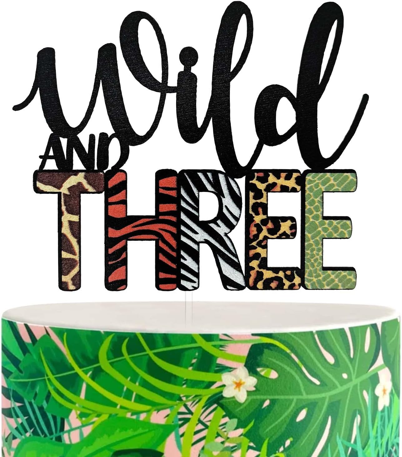Wild and Three Cake Topper, Jungle Safari Theme 3rd Birthday Party Decorations, Fourth Birthday Cake Topper, Animal Print Giraffe Tiger Zebra Leopard Cake Decoration