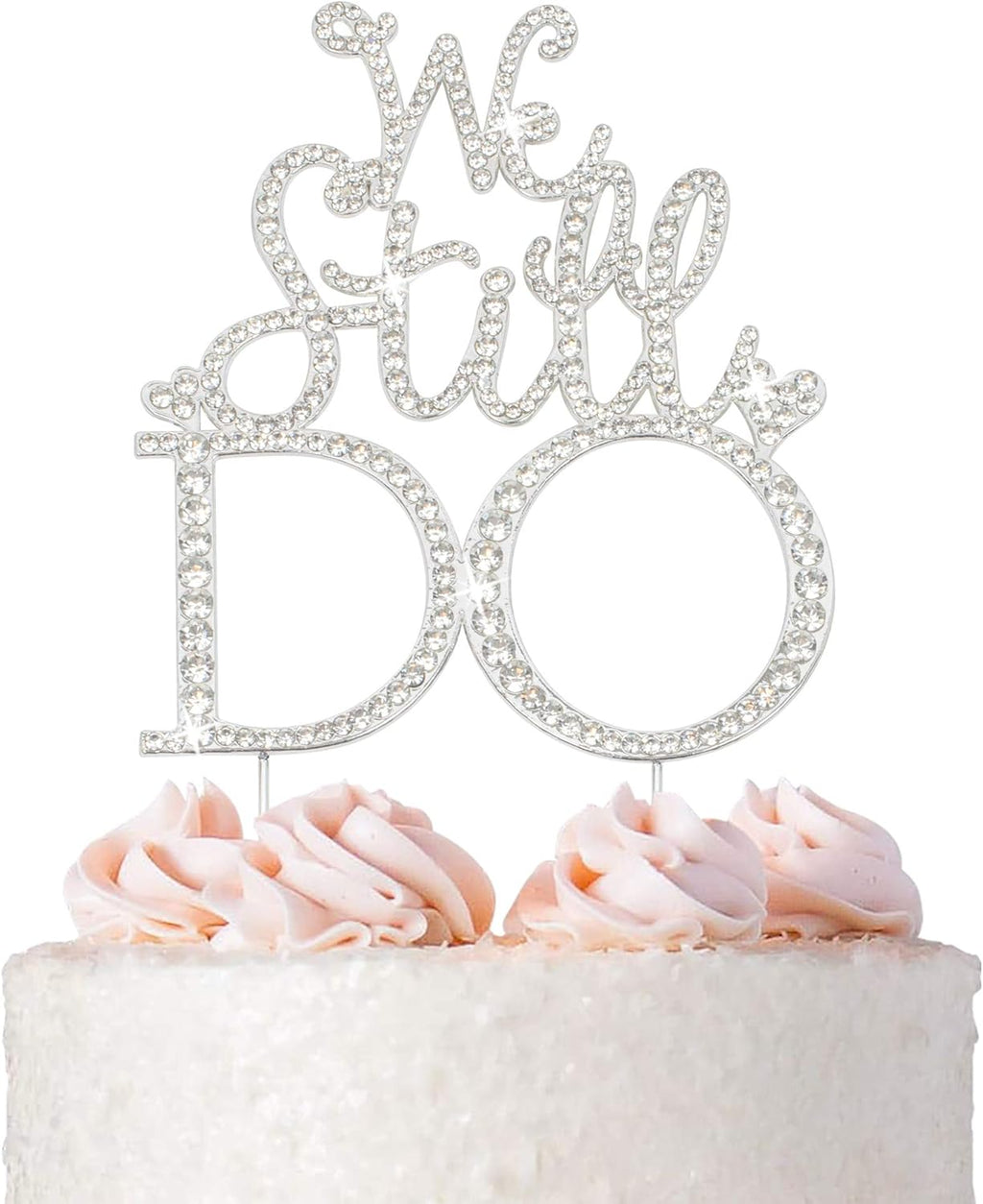 We Still Do Cake Topper - Premium Silver Metal - Sparkly Vow Renewal or Wedding Anniversary Party Decoration Makes a Great Centerpiece - Now Protected in a Box