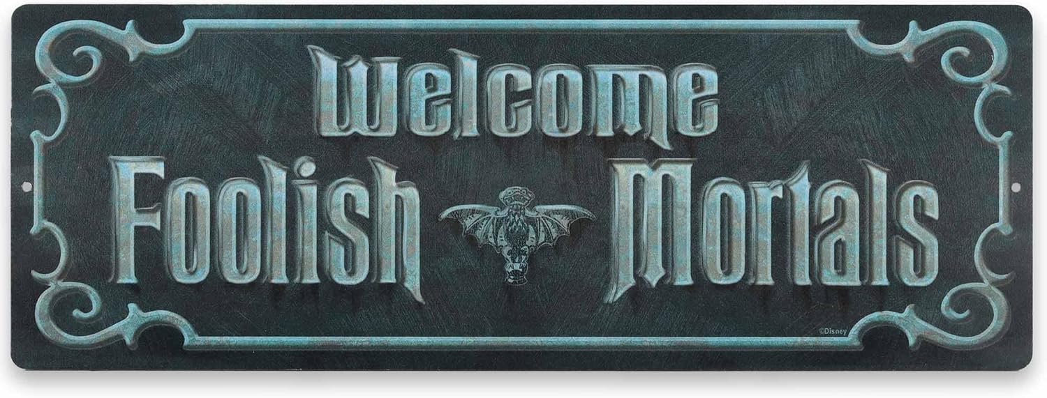 Disney Haunted Mansion Welcome Foolish Mortals Metal Sign - Fun Haunted Mansion Sign for Halloween Decor