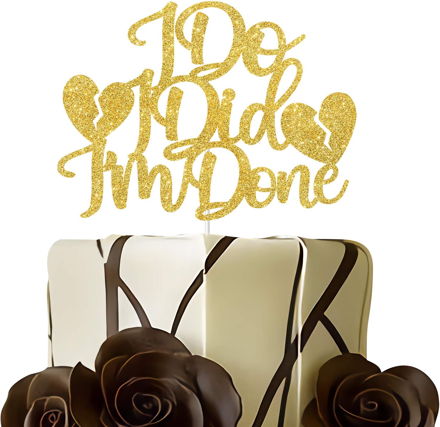 I Do I Did I Am Done Cake Topper - Farewell,Divorce Party Decorations - Single AF, Good Bye Party Cake Topper (Double Sided Gold Glitter）