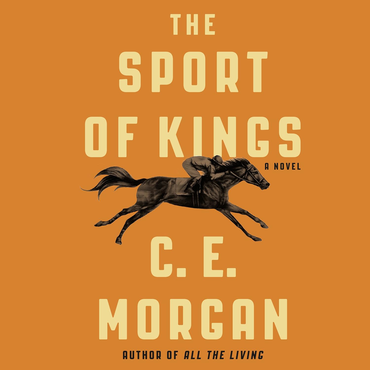 The Sport of Kings: A Novel