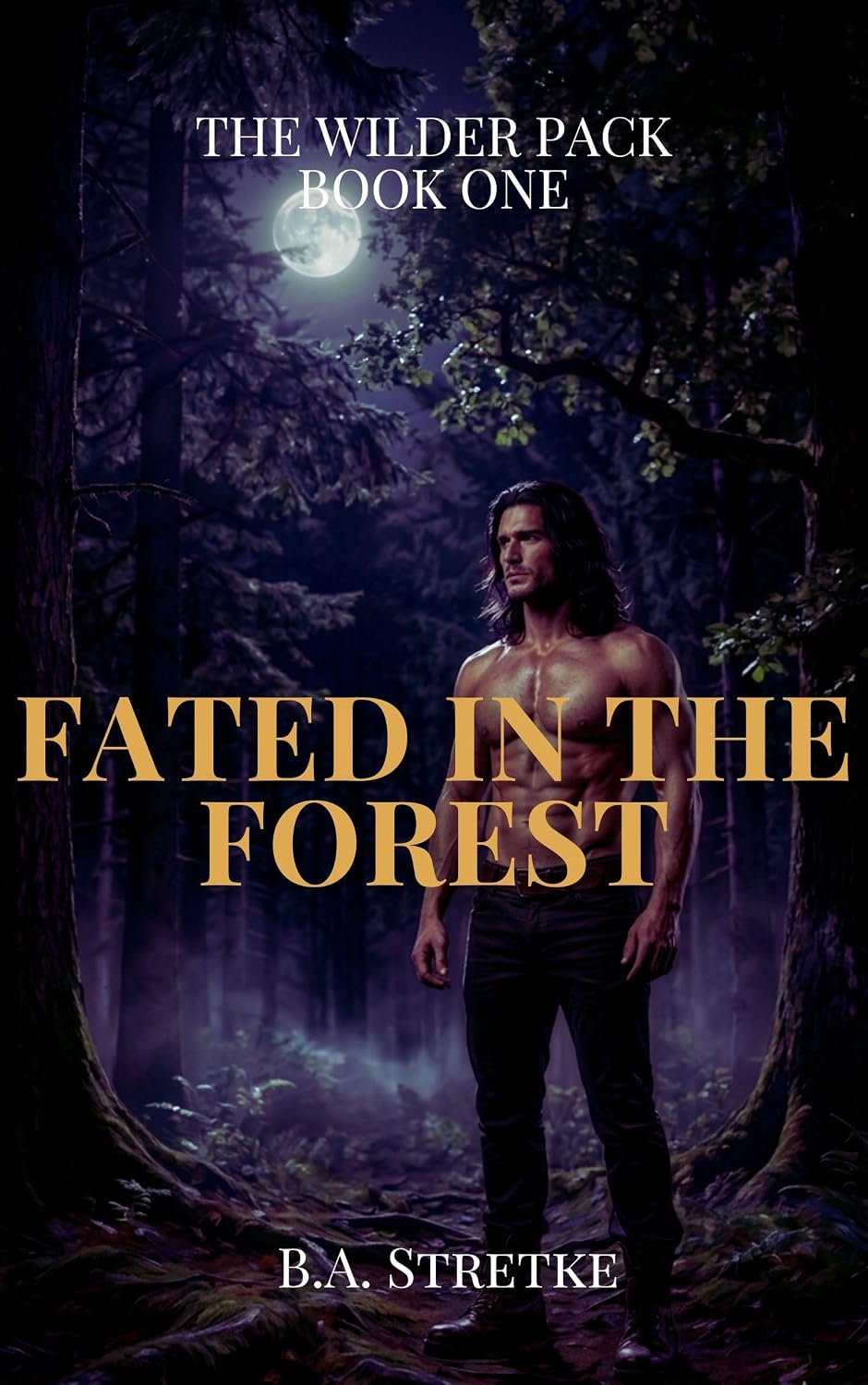 Fated In The Forest: The Wilder Pack Book One