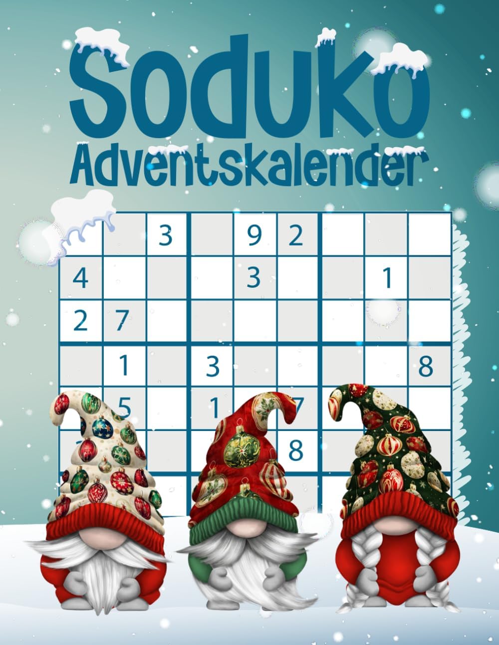 Sudoku Adventskalender 2025: Rätsel-Adventskalender für Erwachsene mit 3 Sudokus von leicht bis schwer | Mit Lösungen in großer Schrift für ... | Weihnachtsgeschenk. (German Edition)
