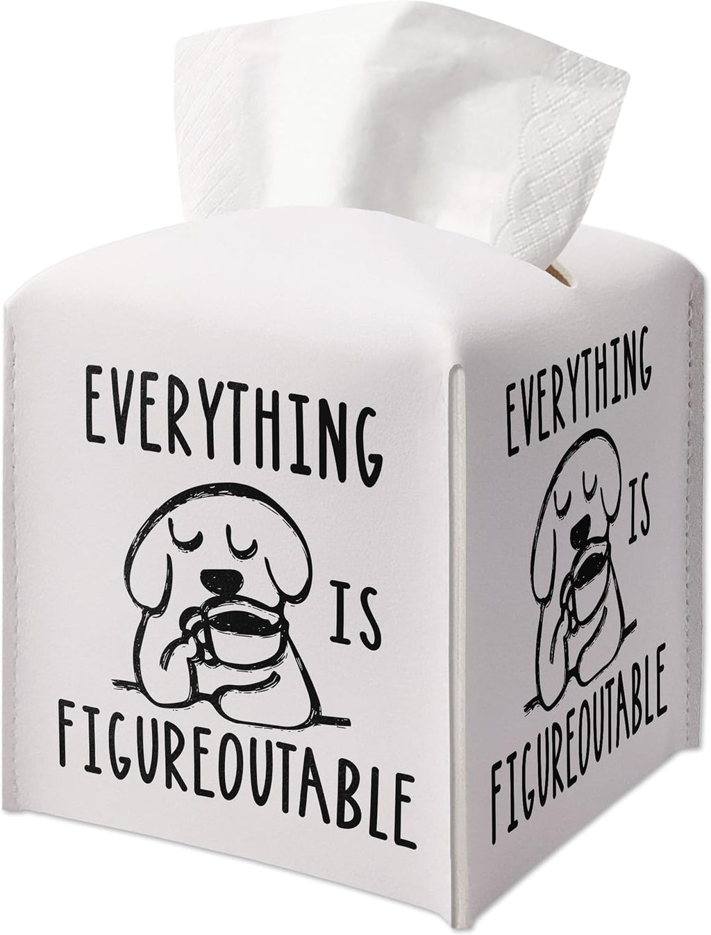 Tissue Box Gifts with Leather Cover Square, Cute Dog Print Gifts Ideas for Family Friends, Everything is Figureoutable, Bathroom Office Desk Decor, New Home Favor-(5.2 Inches) A51