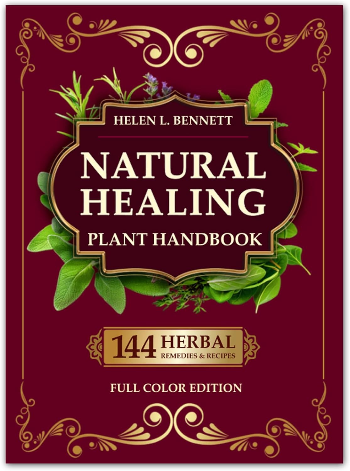 Natural Healing Plant Handbook: Practical Herbal Remedies and Medicinal Plants for Everyday Health and Holistic Living. Fascinating Facts for Each Plant