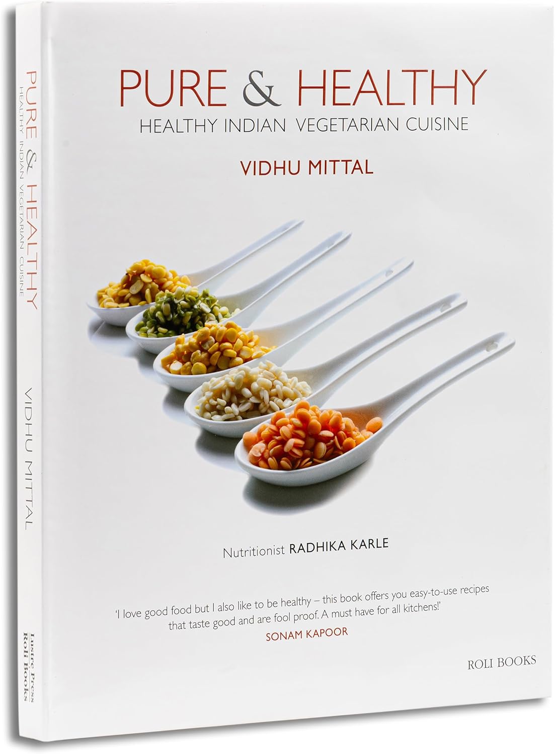 Pure & Healthy: Healthy Indian Vegetarian Cuisine