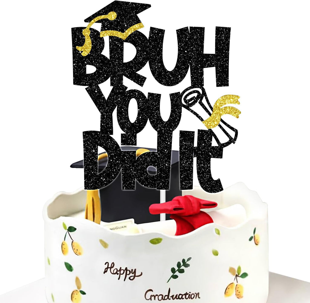 Black Glitter Bruh You Did It Cake Topper, Congrats Grad Cake Decor, So Proud of You, Funny 2026 Senior High School College University Graduation Party Decorations Supplies