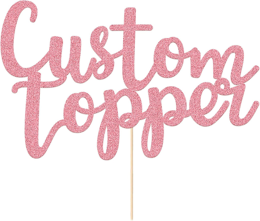 EDSG Custom Cake Topper, Personalized Double Sided Glitter Cake Topper with Any Text Numbers, 11 Colours for Birthday Wedding Anniversary Graduation Baby Shower (Baby Pink)