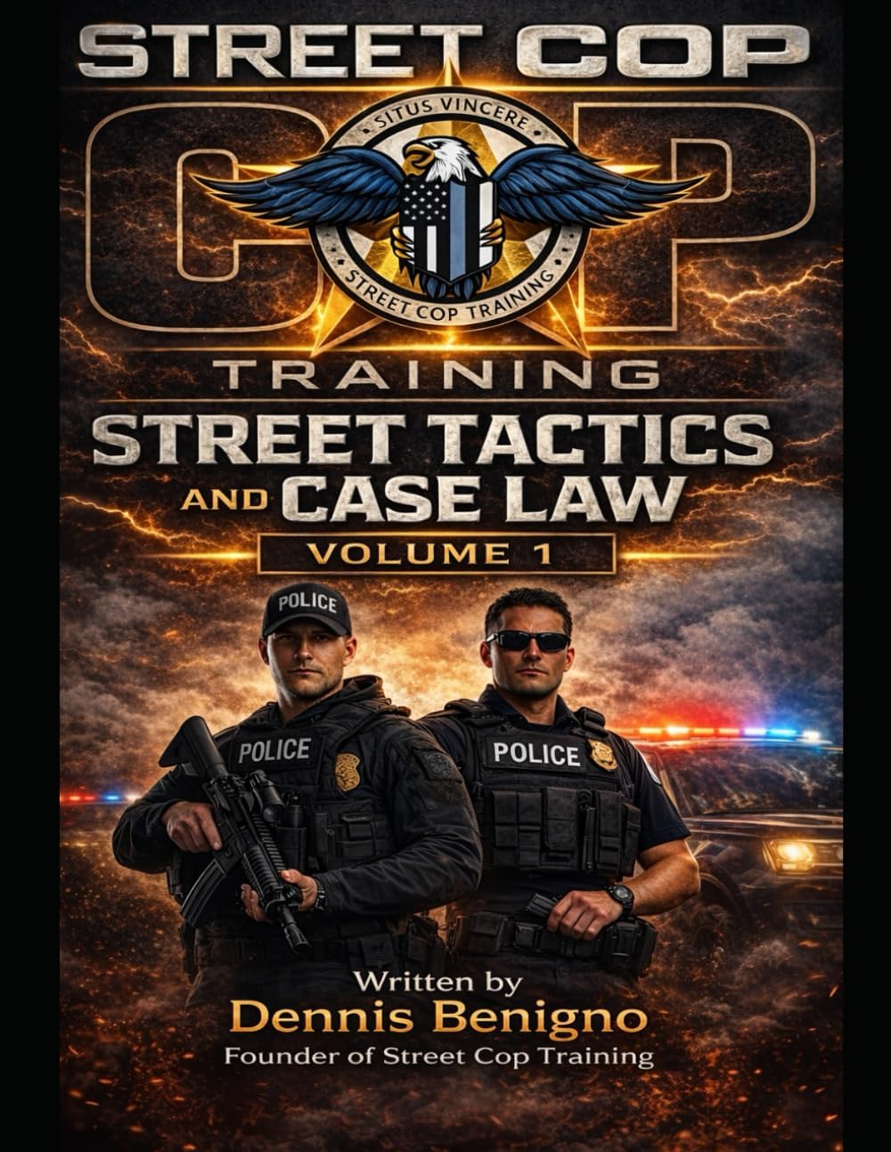 Street Tactics and Case Law Volume 1 (Street Tactics & Case Law Series)