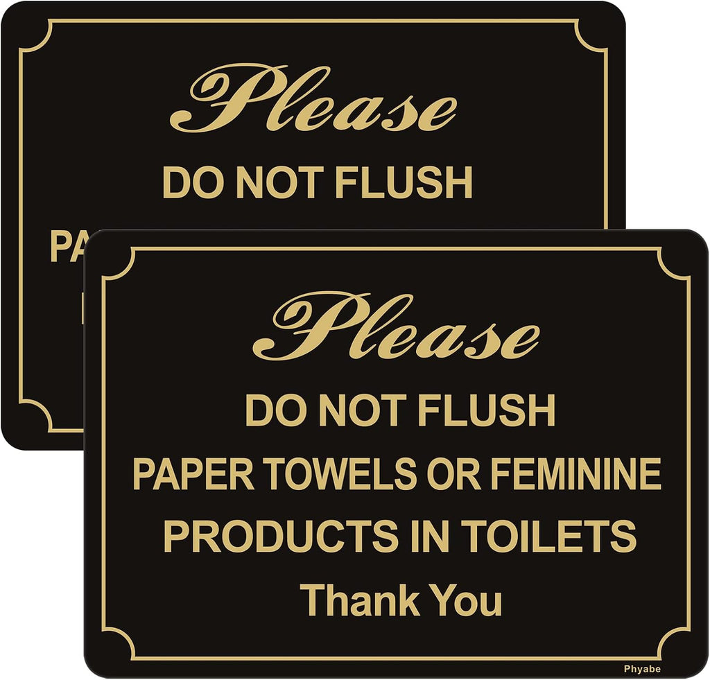 Do Not Flush Paper Towels or Feminine Products in Toilets Sign 10” x 7” Thick Acrylic Self-Adhesive Modern Design Sign, Easy to Install