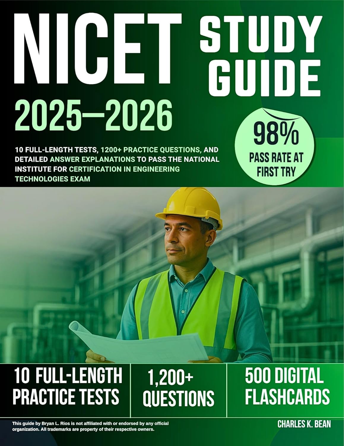 NICET Study Guide 2025–2026: 10 Full-Length Tests, 1200+ Practice Questions, and Detailed Answer Explanations to Pass the National Institute for Certification in Engineering Technologies Exam