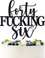 Black Glitter Forty Fucking Six Cake Topper, Happy 46th Birthday/Cheers to 46 Years, Funny 46th Birthday Party Decorations Supplies for Women Men