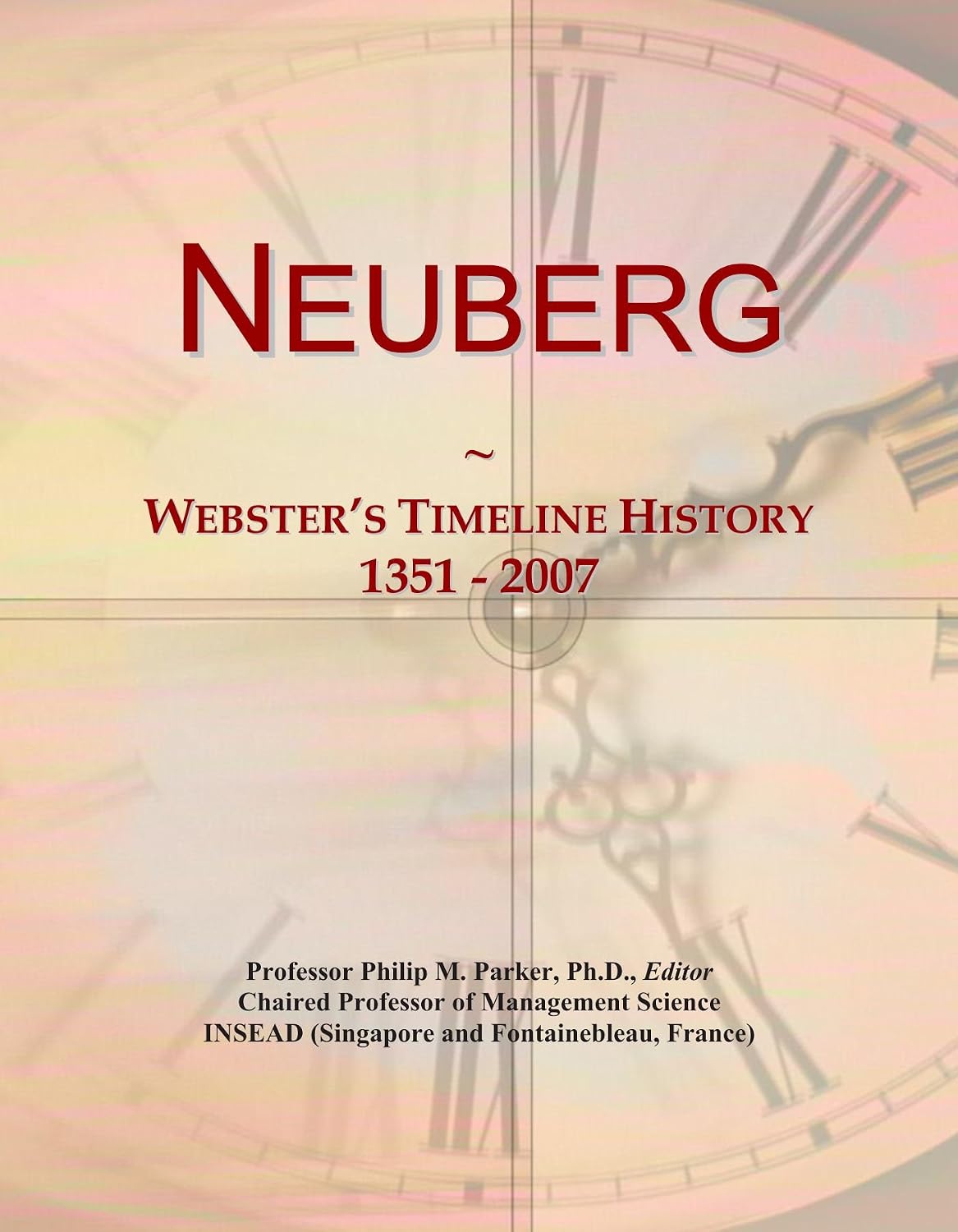 Neuberg: Webster's Timeline History, 1351 - 2007