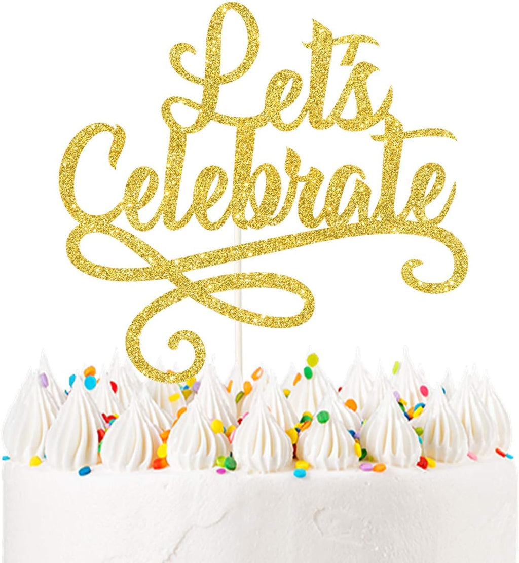 Let's Celebrate Cake Topper, Birthday Engagement Wedding Cake Topper, Holiday Party Celebration Cake Decor-Gold Double-Side Glitter