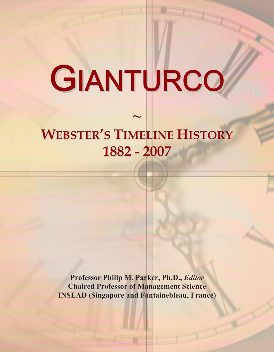 Gianturco: Webster's Timeline History, 1882 - 2007