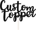 EDSG Custom Cake Topper, Personalized Double Sided Glitter Cake Topper with Any Text Numbers, 11 Colours for Birthday Wedding Anniversary Graduation Baby Shower (Black)