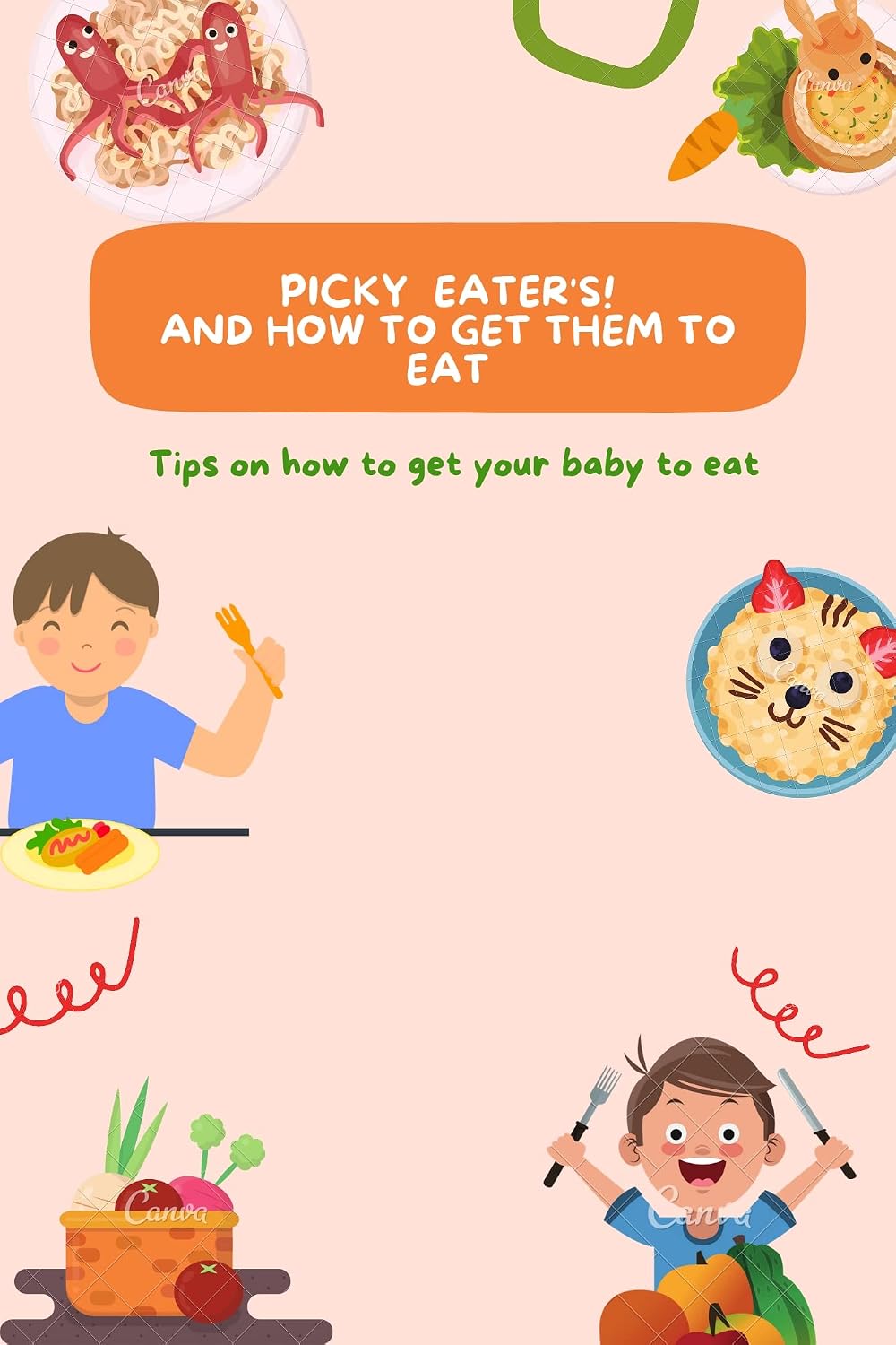Picky eaters ! And how to get them to eat: Tips on how to get your baby to eat