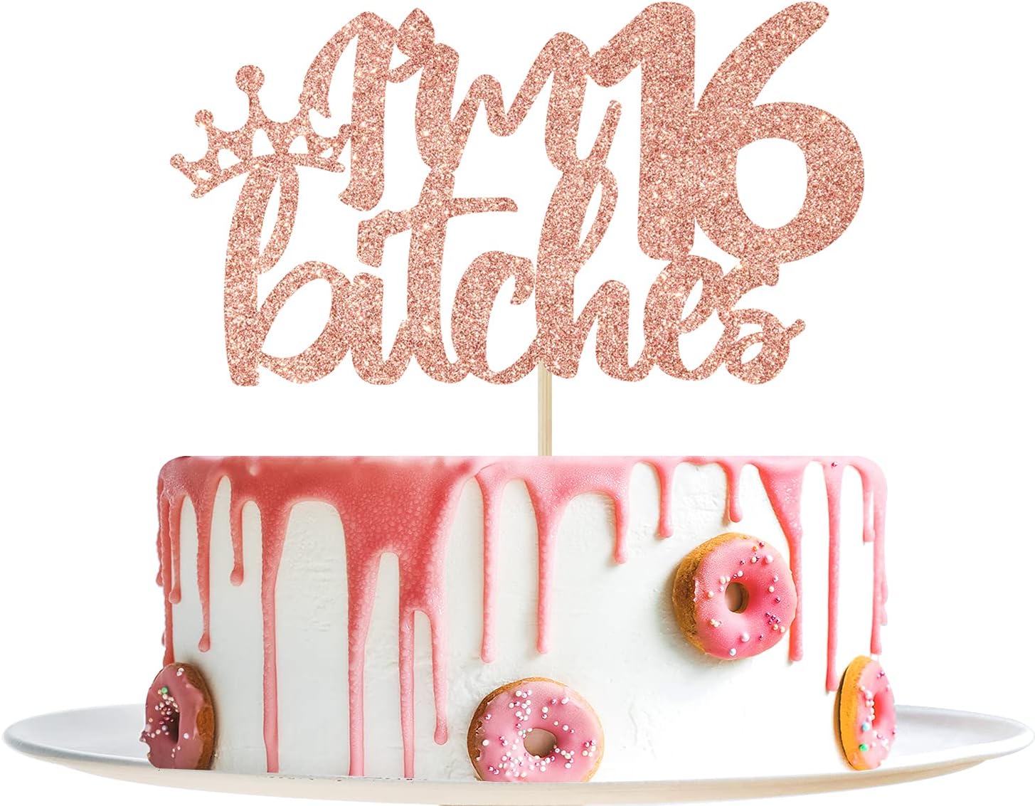 YotaWish Rose Gold Glitter I'm 16 Bitches Cake Topper - 16 Birthday Decorations for Girls - Sweet 16, Happy 16th Birthday Party Decoration Supplies