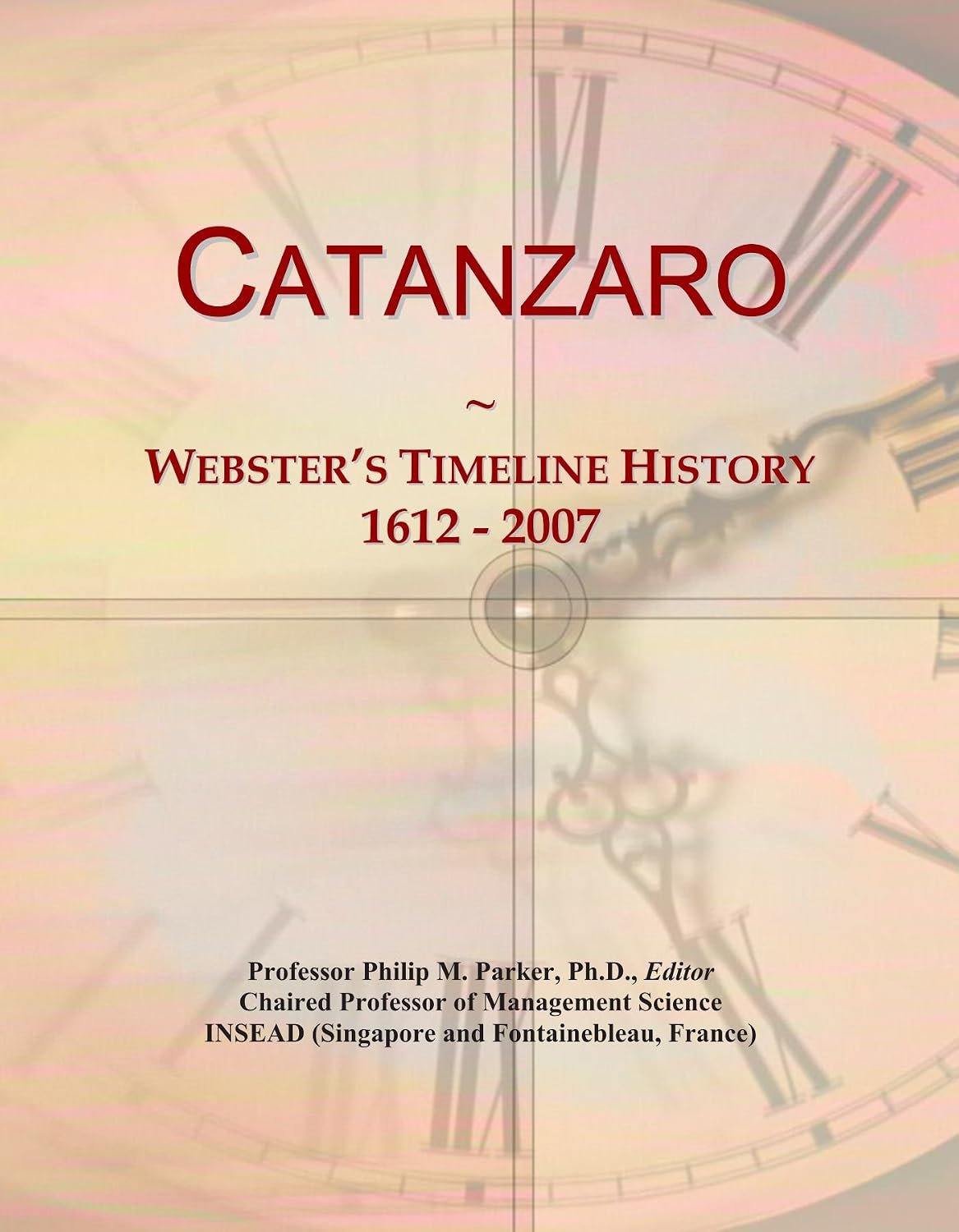 Catanzaro: Webster's Timeline History, 1612 - 2007
