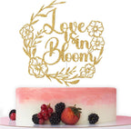 Love is in Bloom Cake Topper, Floral Flower Themed Bridal Shower Decorations, Bride to Be, Wildflower Wedding Engagement Bachelorette Party Decorations, Gold Glitter